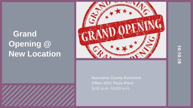 Muscatine County Extension Office Grand Opening Open House