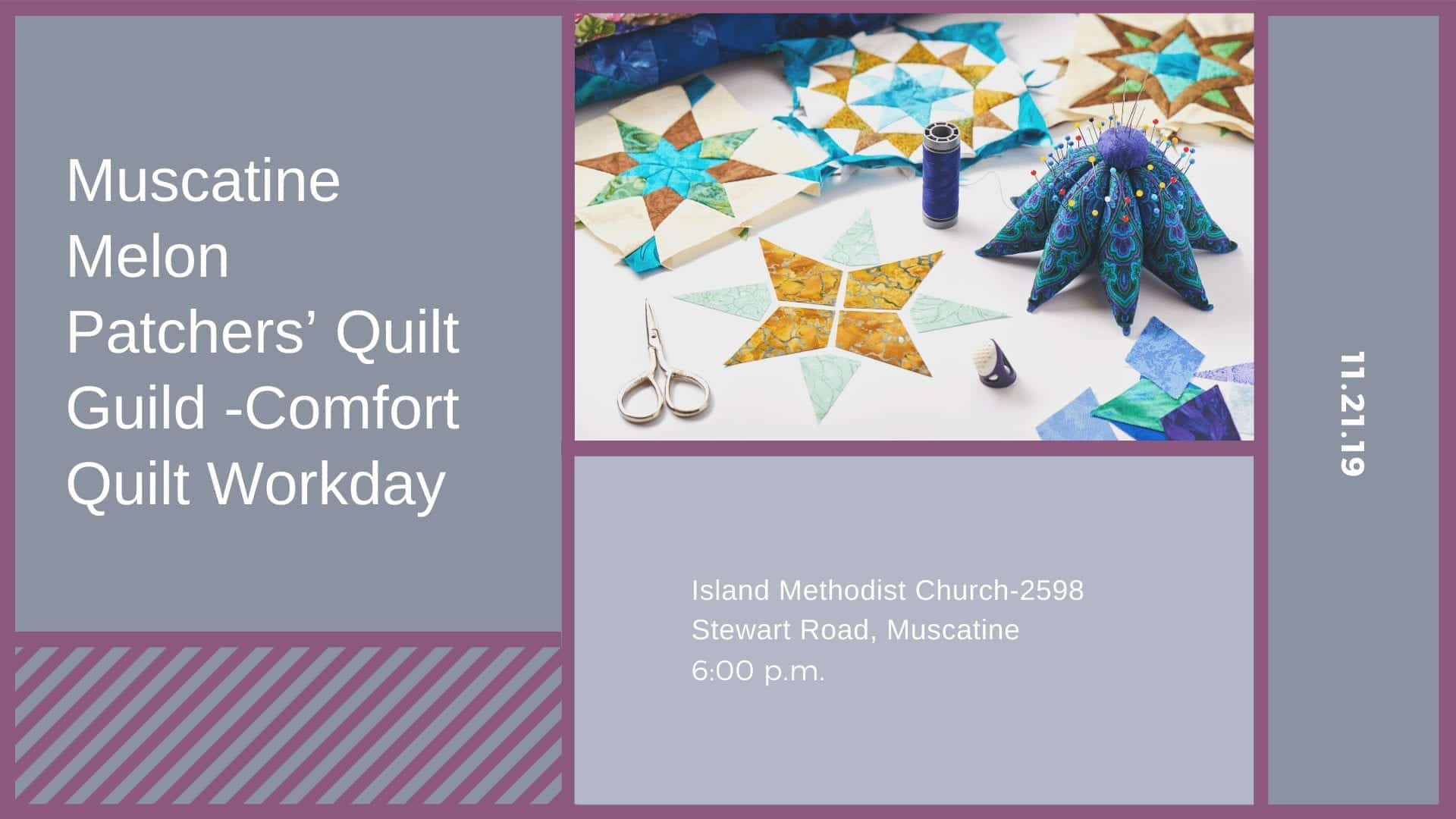 Muscatine Melon Patchers’ Quilt Guild -Comfort Quilt Workday