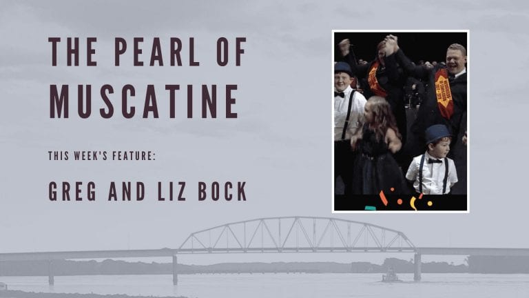 Pearls of Muscatine: Greg and Liz Bock