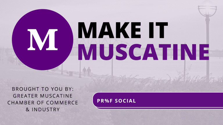 Make it Muscatine: PR%F Social
