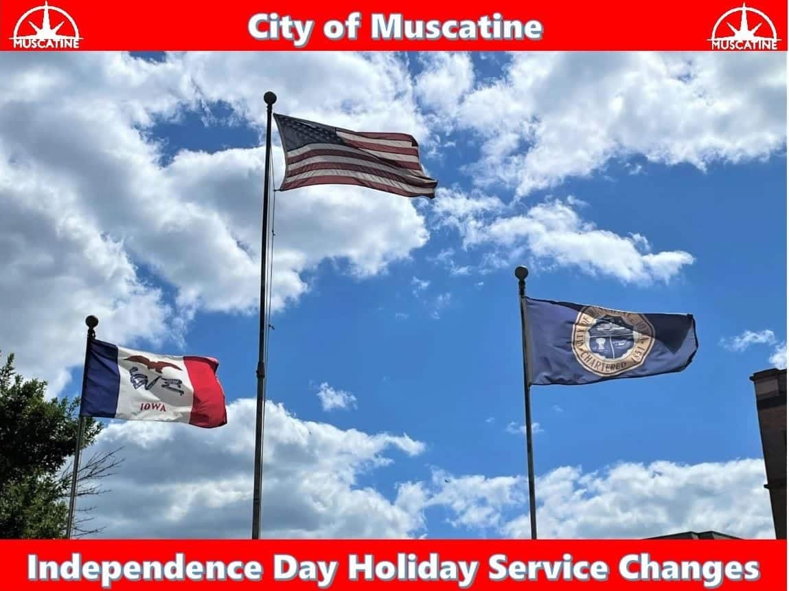 City of Muscatine Independence Day holiday service changes