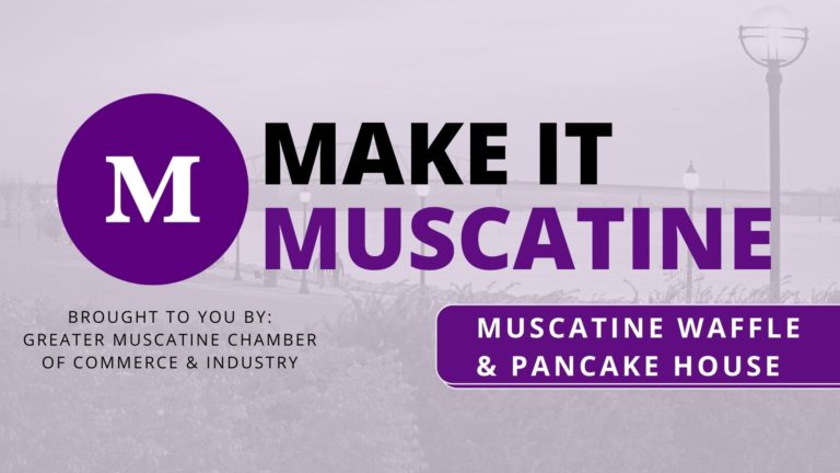 Make it Muscatine: Muscatine Waffle & Pancake House