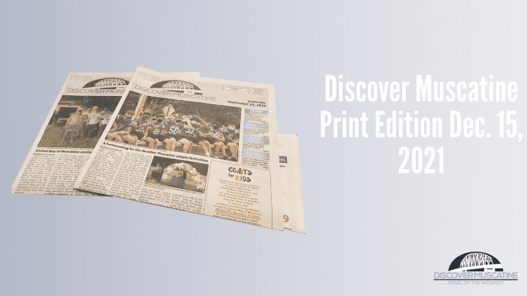 Discover Muscatine print edition Dec. 15, 2021