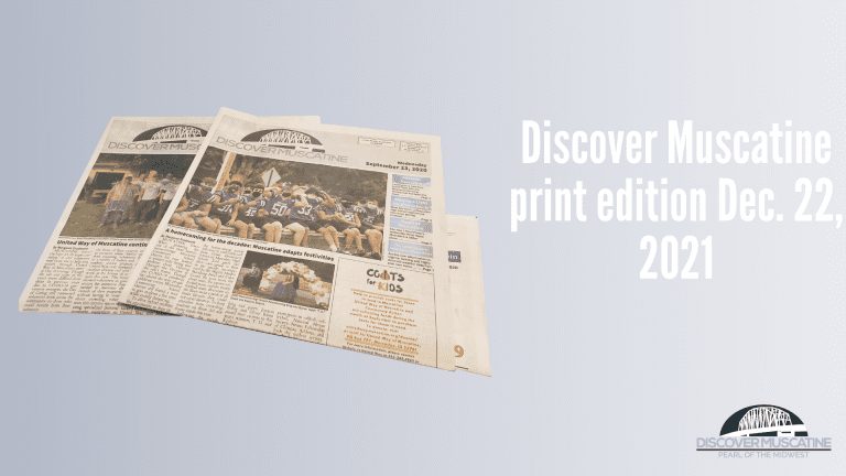 Discover Muscatine print edition Dec. 22, 2021
