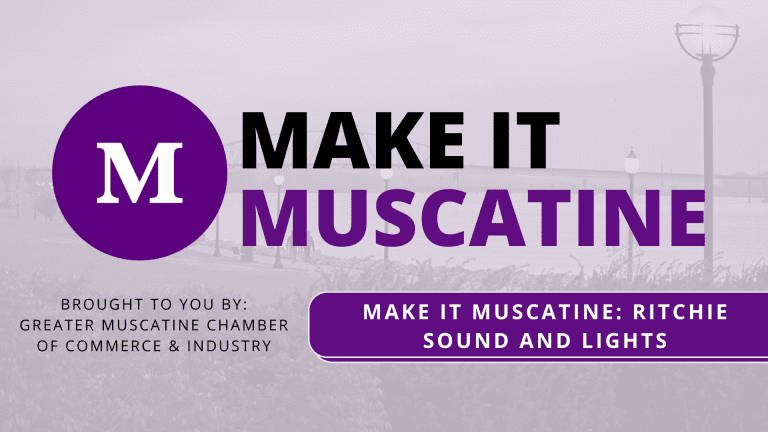 Make it Muscatine: Ritchie Sound and Lights
