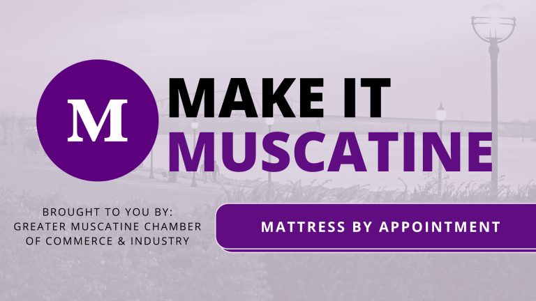 Make it Muscatine: Mattress by Appointment