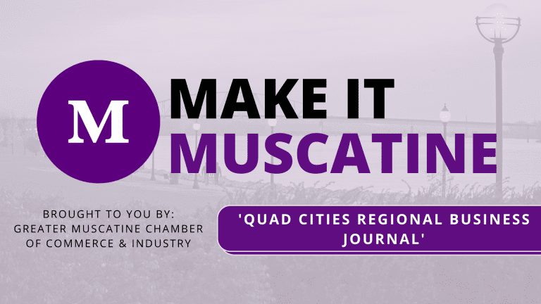 Make it Muscatine: ‘Quad Cities Regional Business Journal’