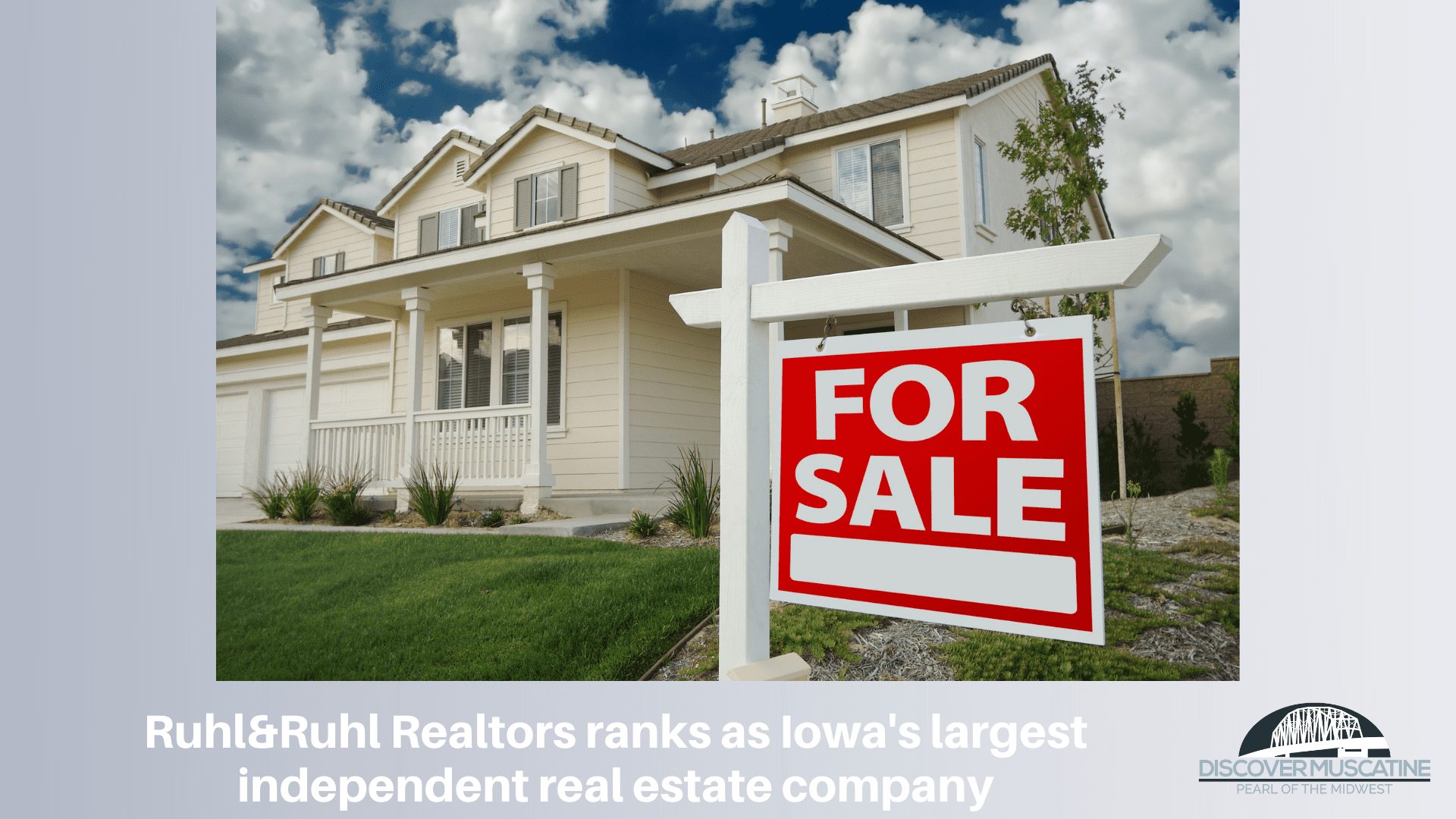 Ruhl&Ruhl Realtors ranks as Iowa’s largest independent real estate company