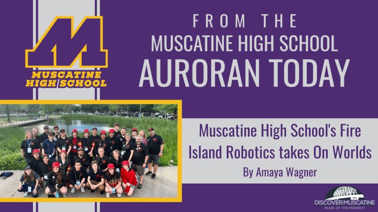 Muscatine High School’s Fire Island Robotics takes On Worlds