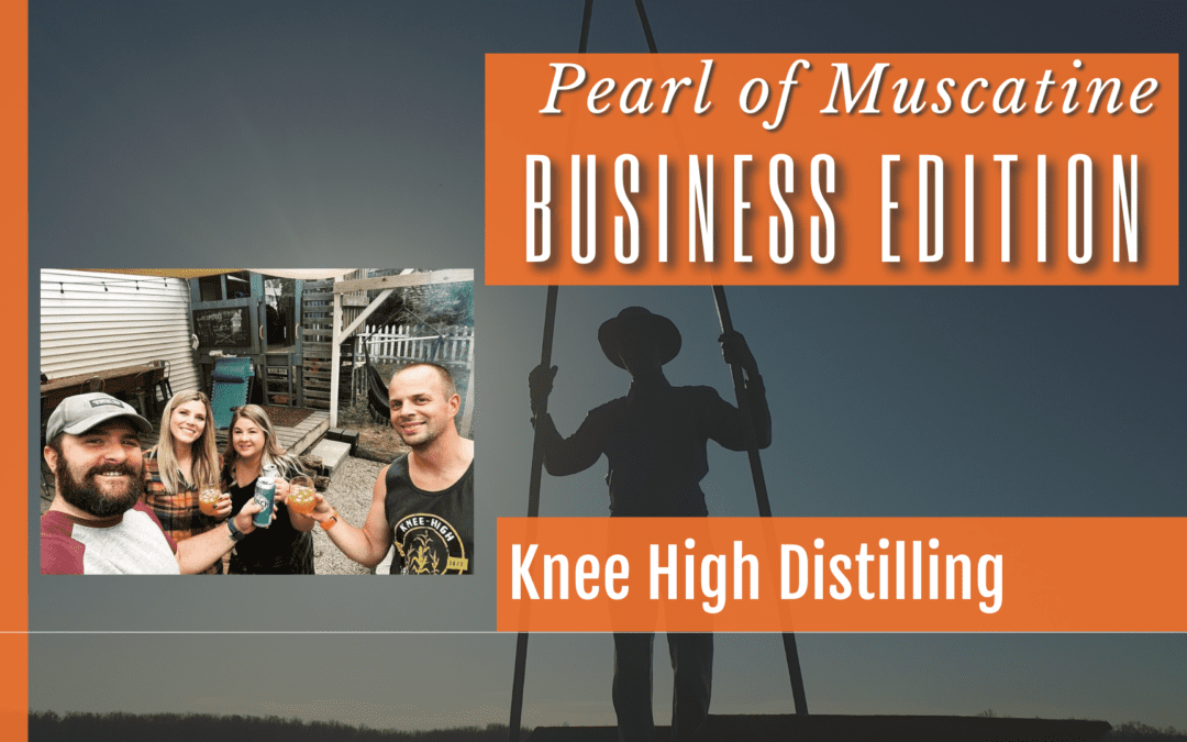 Edición comercial Pearl of Muscatine: Knee High Distilling