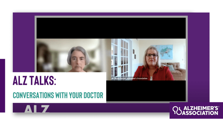 ALZ Talks: Conversations With Your Doctor