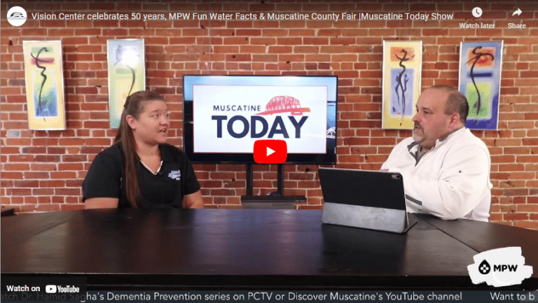 Vision Center celebrates 50 years, MPW Fun Water Facts & Muscatine County Fair