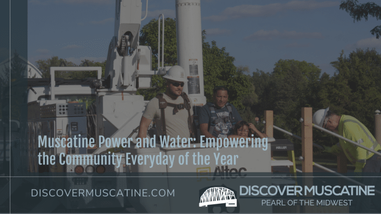 Muscatine Power and Water: Empowering the community everyday of the year