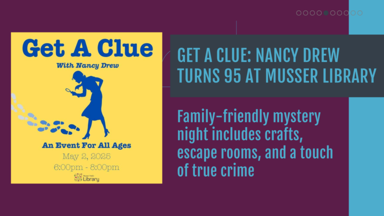 Get a Clue: Nancy Drew Turns 95 at Musser Library